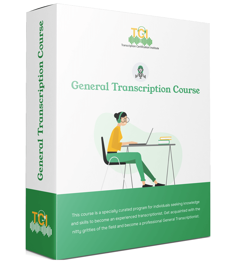 TCI General Transcription Detailed Course Structure