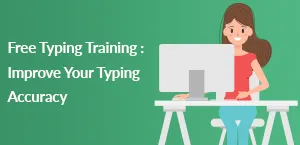 Free Typing Training : Improve Your Typing Accuracy