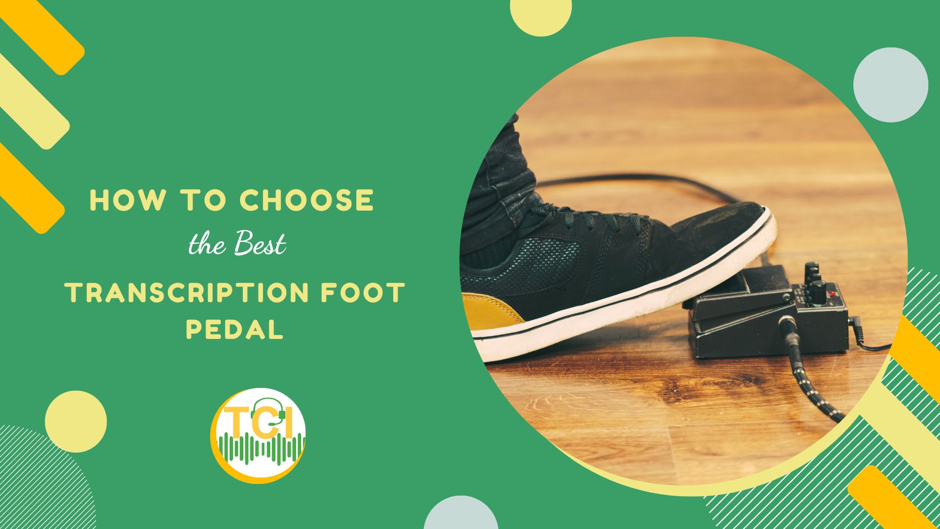 How to Choose the Best Transcription Foot Pedal