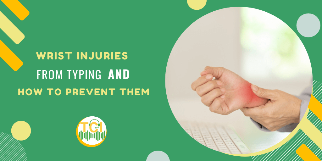 Wrist Injuries from Typing and How to Prevent Them